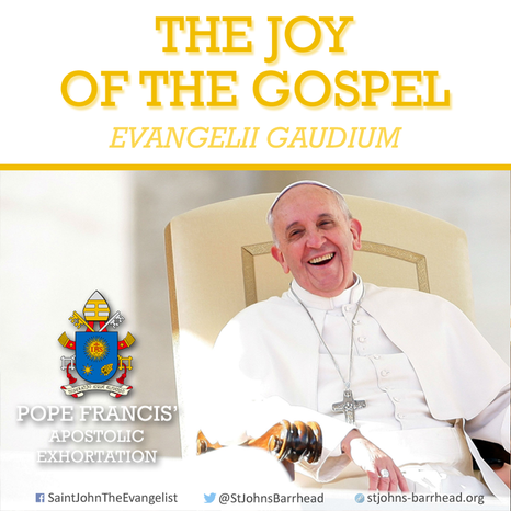 The Joy of the Gospel: Evangelii Gaudium